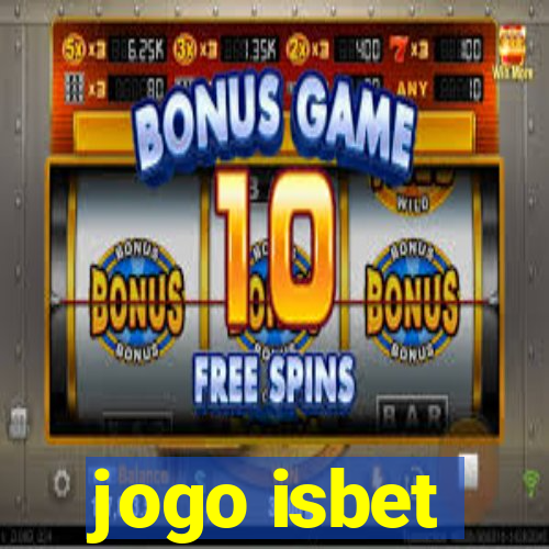 jogo isbet